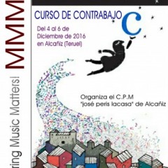 CURSO DE CONTRABAJO. Organizado por el C.P.M. «josé peris lacasa» de Alcañiz. Del 4 al 6 de Diciembre de 2016. Con Mirella Vedeva & Javier Sapiña