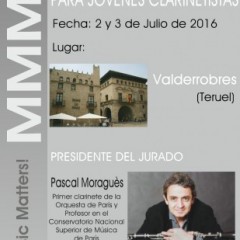 III Concurso MMM! de Clarinete – Julio 2016 .  Tribunal:  Pascal Moraguès.  Juan Luis Royo. Carlos García. Enric Rodriguez. Alvaro Carrillo
