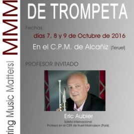 II CURSO MMM! DE TROMPETA con Eric Aubier. Del 7 al 9 de Octubre de 2016